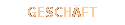 GESCHÄFT