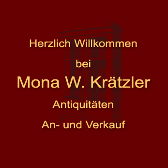 Mona W. Krtzler - Antiquitten, Kunst, Ankauf und Verkauf 